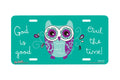 "God is Good Owl" - Decorative License Plate