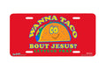 "Wanna Taco" - Decorative License Plate