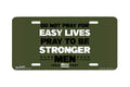 "Stronger Men" - Decorative License Plate