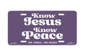 "Know Jesus" - Decorative License Plate