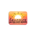 "Mercies are New" - 2.5" X 3.5" Rectangle Fridge Magnets