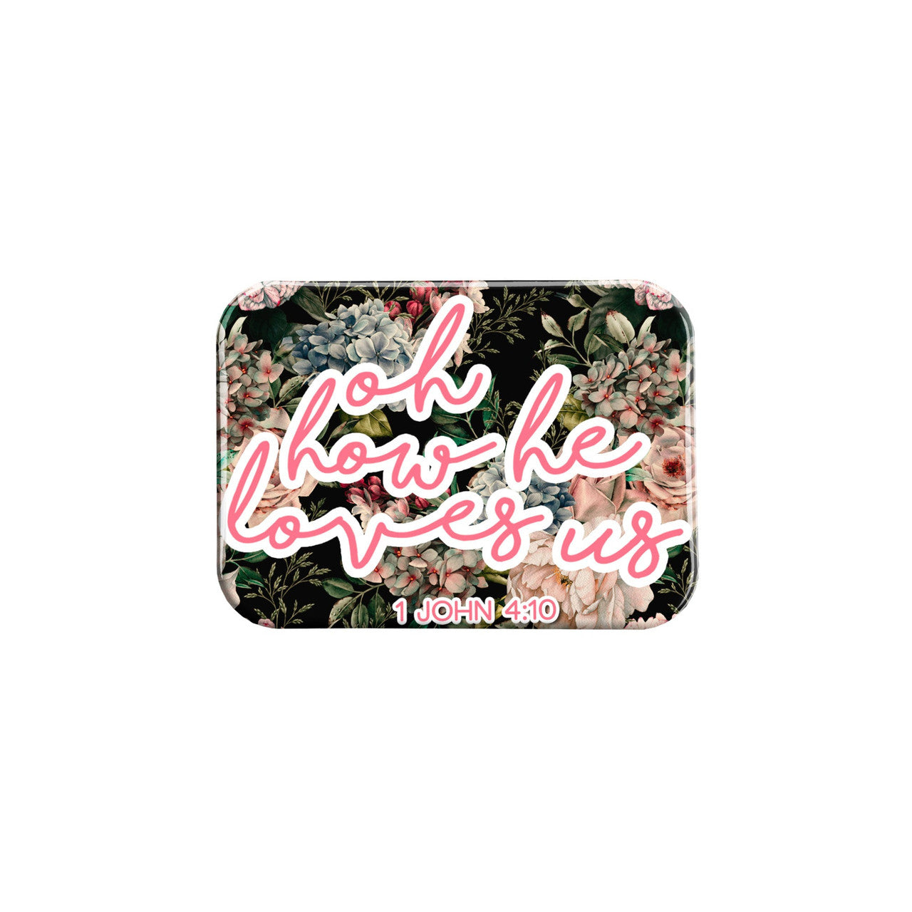 "How He Loves" - 2.5" X 3.5" Rectangle Fridge Magnets