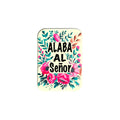 "Alaba Al Señor" - 2.5" X 3.5" Rectangle Fridge Magnets
