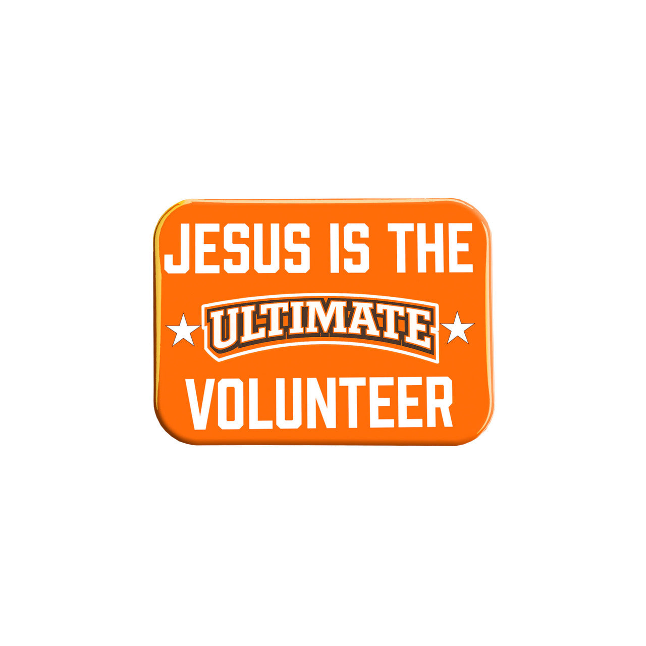 Jesus is the Ultimate Volunteer Magnet – 2.5" x 3.5"