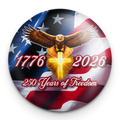 "250 Years of Freedom - 1" Round Pinback Button